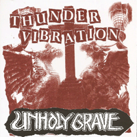Unholy grave - Thunder vibration