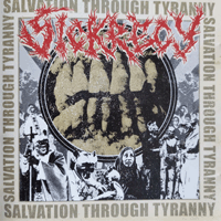 Sickrecy - Salvation Through Tyranny