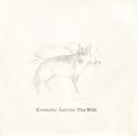 Kristofer Åström - The wild