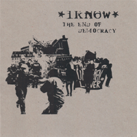 I know - The end of democracy