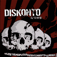Diskonto - We are the people our parents warned us about