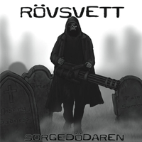 Rövsvett - Sorgedödaren
