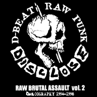 Disclose - Raw brutal assault Vol. 2 - Discography 1994-1998