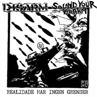 Disarm/Sound your alarm - Realidade har ingen grenser