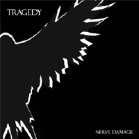 Tragedy - Nerve damage