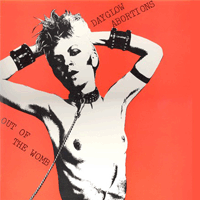 Dayglow Abortions - Out Of The Womb