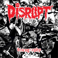 Disrupt - Discography