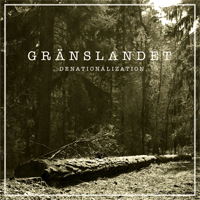 Gränslandet - Denationalization