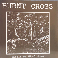 Burnt Cross - Wheels Of Misfortune