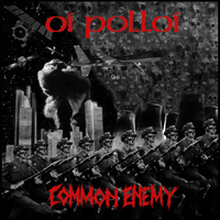 Oi Polloi/Common Enemy - Split